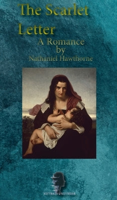 The Scarlet Letter by Hawthorne, Nathaniel