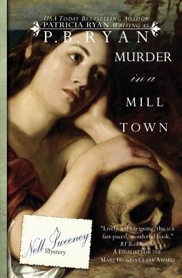 Murder in a Mill Town by Ryan, P. B.