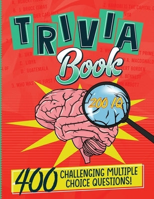 Trivia Book: Trivia Book With Answers 400 Challenging Multiple Choice Questions! by Soufyane