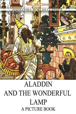 Aladdin And The Wonderful Lamp by Crane, Walter