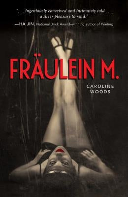 Fraulein M. by Woods, Caroline