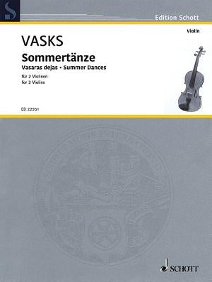 Summer Dances: For 2 Violins by Vasks, Peteris