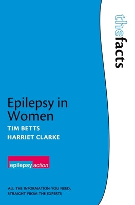 Epilepsy in Women by Betts, Tim