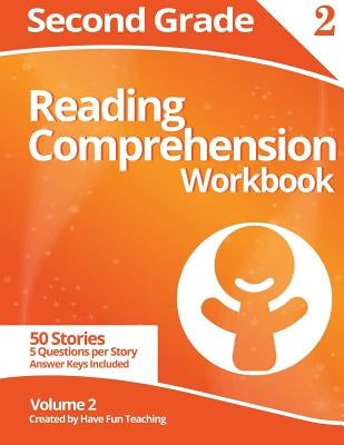 Second Grade Reading Comprehension Workbook: Volume 2 by Have Fun Teaching