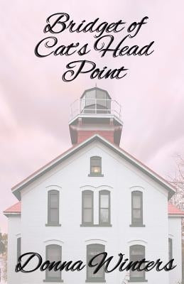Bridget of Cat's Head Point by Winters, Donna