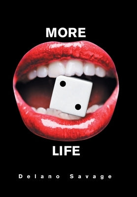 More to Life by Savage, Delano