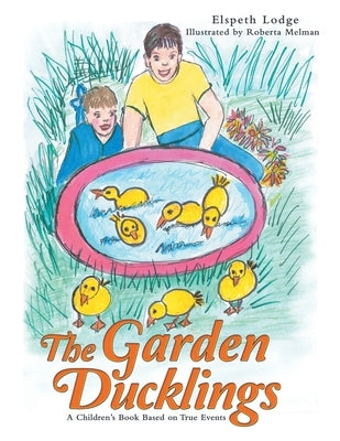The Garden Ducklings by Lodge, Elspeth