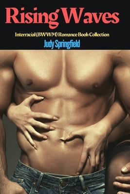 Rising Waves: Interracial (BWWM) Romance Book Collection by Springfield, Judy