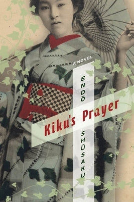 Kiku's Prayer by Endō, Shūsaku