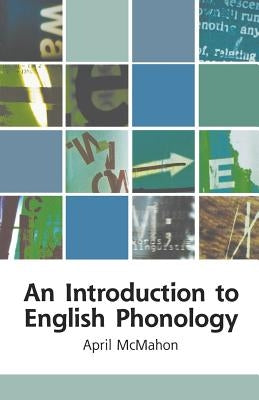 An Introduction to English Phonology by McMahon, April