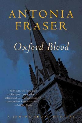 Oxford Blood: A Jemima Shore Mystery by Fraser, Antonia