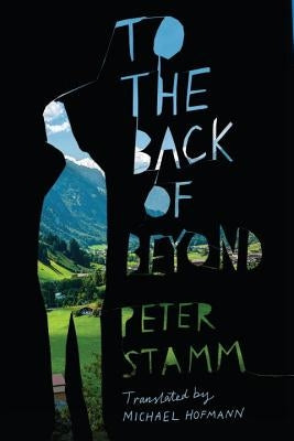 To the Back of Beyond by Stamm, Peter
