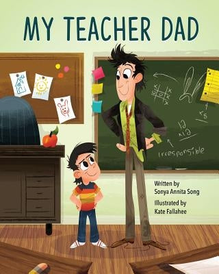My Teacher Dad by Song, Sonya Annita