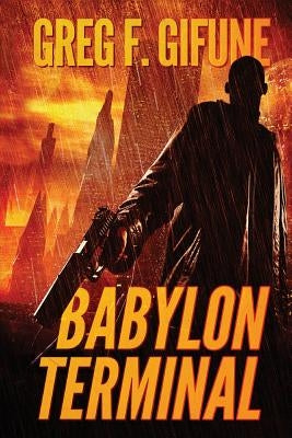 Babylon Terminal by Gifune, Greg F.