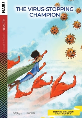 The Virus-Stopping Champion by Rogers, Hilary