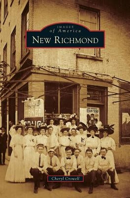 New Richmond by Crowell, Cheryl