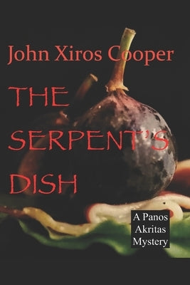 The Serpent's Dish by Cooper, John Xiros