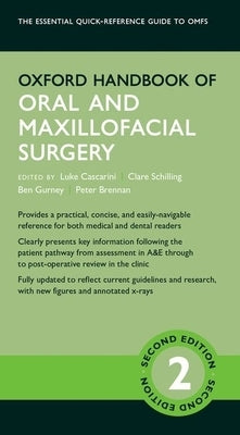 Oxford Handbook of Oral and Maxillofacial Surgery by Cascarini, Luke