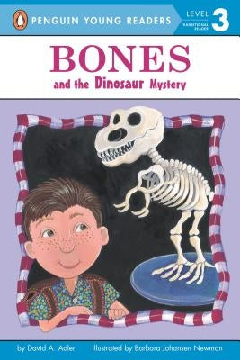 Bones and the Dinosaur Mystery by Adler, David A.