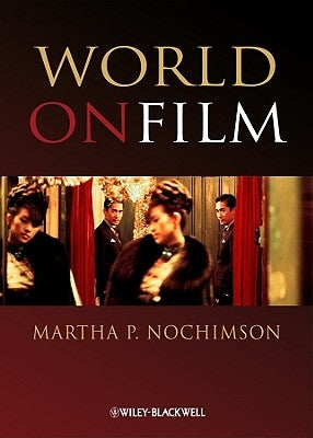 World Film by Nochimson, Martha P.