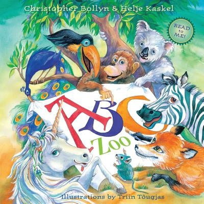 ABC Zoo: A Celebration of Art, Decorated Letters, and Clever Rhymes by Bollyn, Christopher Lee
