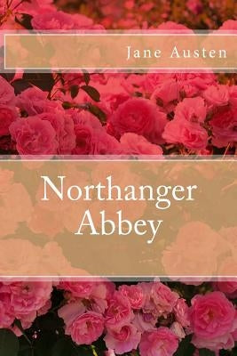 Northanger Abbey by Austen, Jane