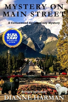 Mystery on Main Street: A Cottonwood Springs Cozy Mystery by Harman, Dianne