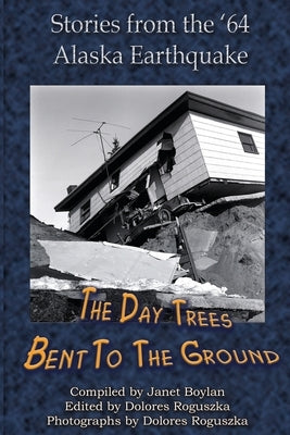 The Day Trees Bent to the Ground by Boylan, Janet