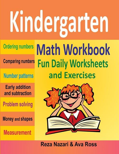 Kindergarten Math Workbook: Fun Daily Worksheets and Exercises by Ross, Ava