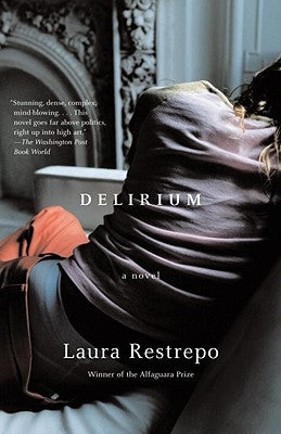 Delirium by Restrepo, Laura
