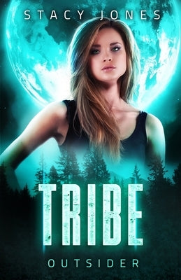 Tribe Outsider by Jones, Stacy