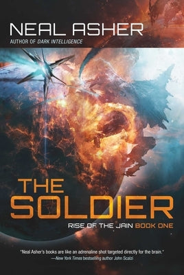 The Soldier: Rise of the Jain, Book One by Asher, Neal