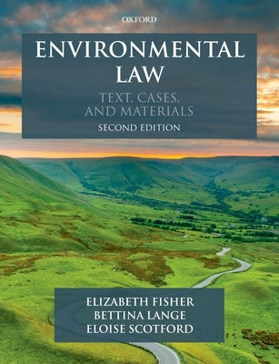 Environmental Law: Text, Cases & Materials by Fisher, Elizabeth