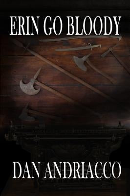 Erin Go Bloody (McCabe and Cody Book 6) by Andriacco, Dan