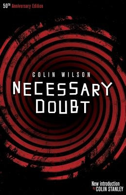 Necessary Doubt (Valancourt 20th Century Classics) by Wilson, Colin