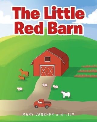 The Little Red Barn by Vansher, Mary