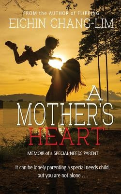 A Mother's Heart: Memoir of a Special Needs Parent by Hughes, Susan