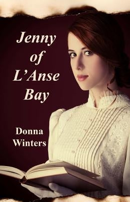Jenny of L'Anse Bay by Winters, Donna
