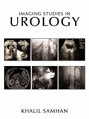 Imaging Studies in Urology by Samhan, Khalil-Ahmad