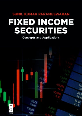 Fixed Income Securities: Concepts and Applications by Parameswaran, Sunil Kumar