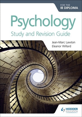 Psychology for the Ib Diploma Study and Revision Guide by Angel, Rafael