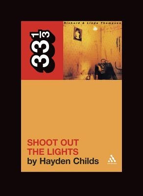 Shoot Out the Lights by Childs, Hayden