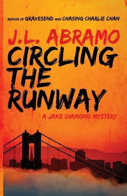 Circling the Runway by Abramo, J. L.
