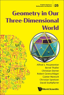 Geometry in Our Three-Dimensional World by Posamentier, Alfred S.