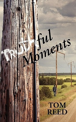 Truthful Moments by Reed, Tom