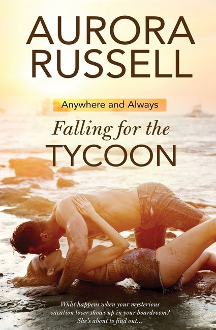 Falling for the Tycoon by Russell, Aurora