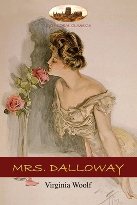 Mrs. Dalloway by Woolf, Virginia