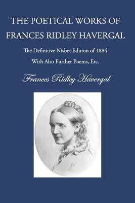 The Poetry of Frances Ridley Havergal by Chalkley, David L.