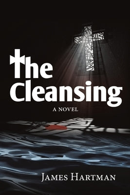 The Cleansing by Hartman, James