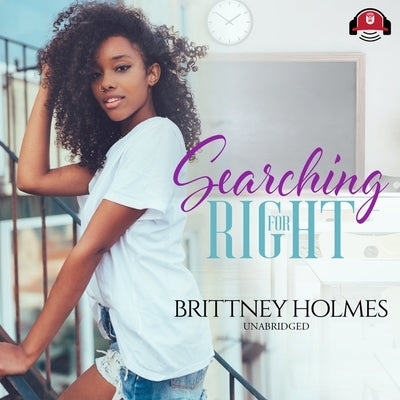 Searching for Right by Holmes, Brittney